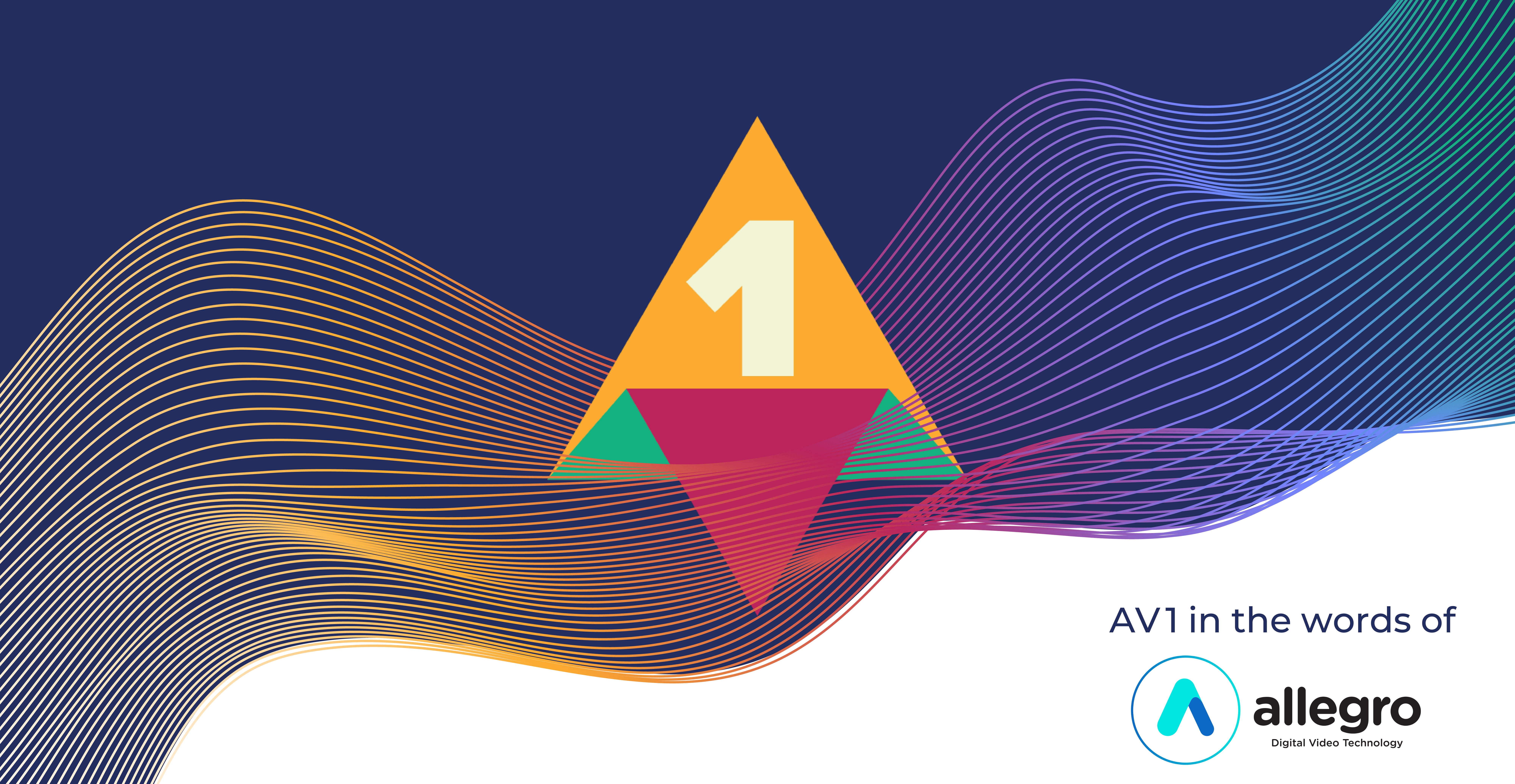Pioneering Performance: How Allegro DVT Is Accelerating AV1 Adoption in Silicon