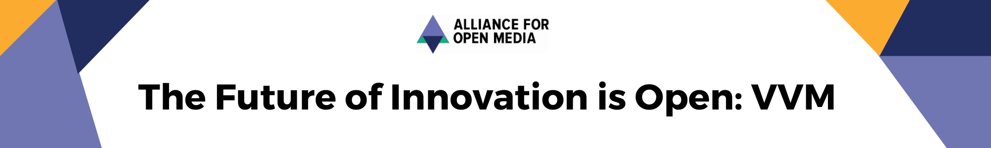 The Future of Inovation is Open: AV1